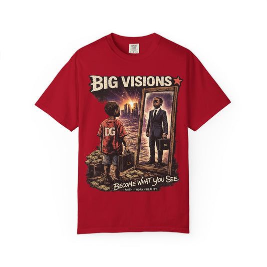 Big Visions T-Shirt — "Become What You See" Inspirational Graphic Tee
