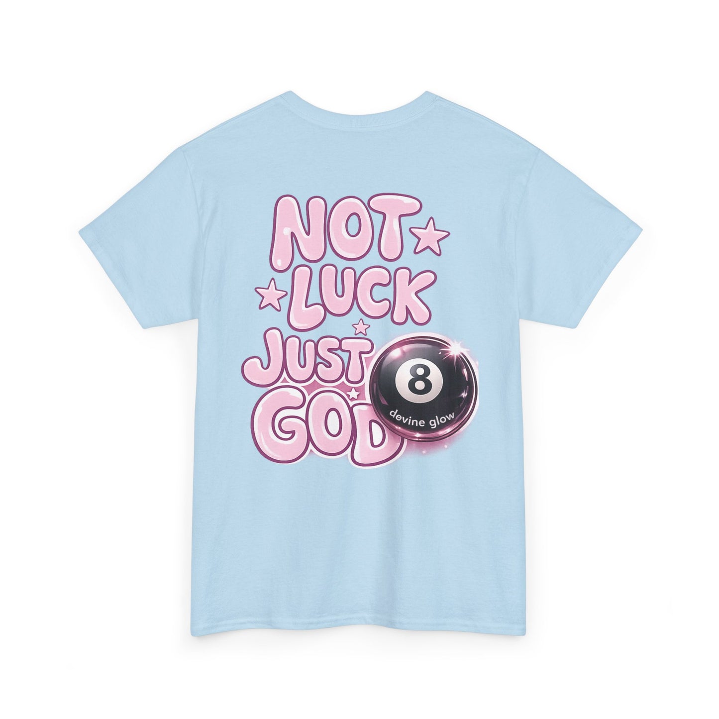 Not Luck Just God Tee — Pink 8-Ball Faith Graphic T-Shirt