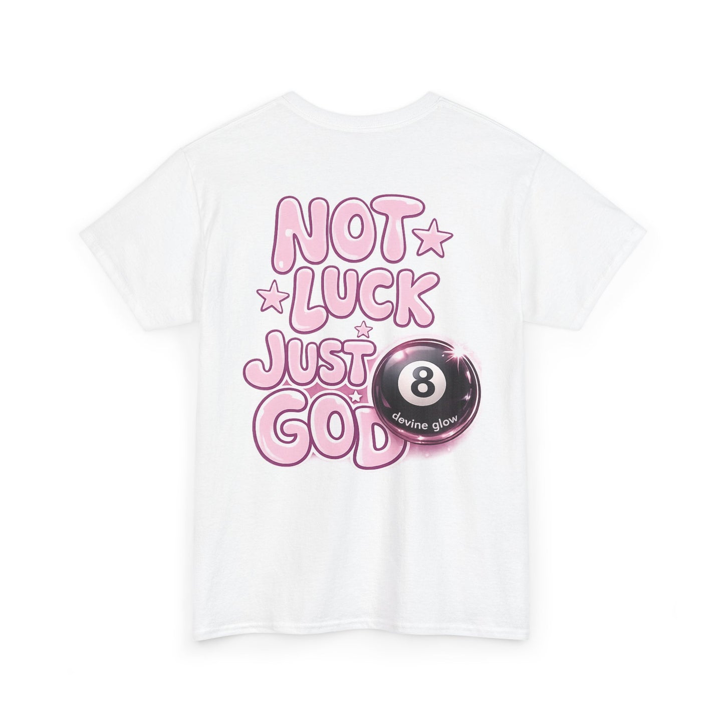 Not Luck Just God Tee — Pink 8-Ball Faith Graphic T-Shirt
