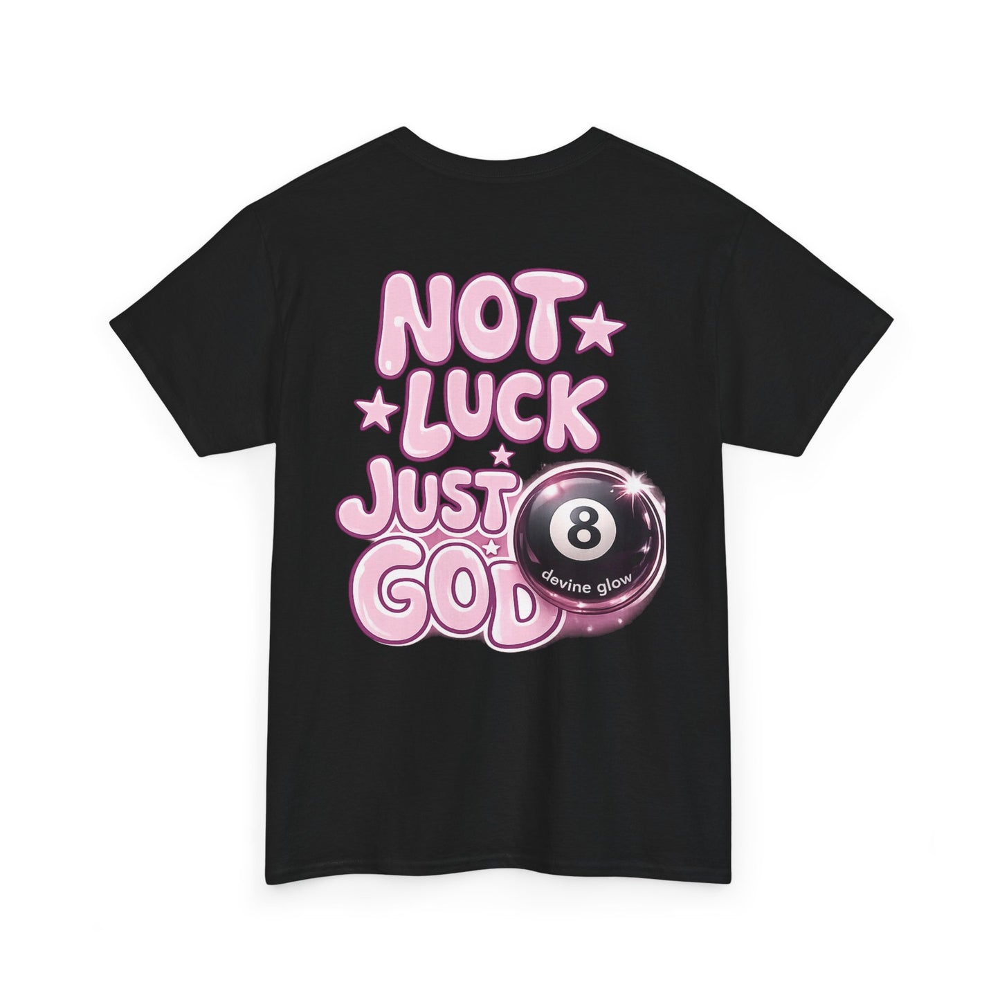 Not Luck Just God Tee — Pink 8-Ball Faith Graphic T-Shirt