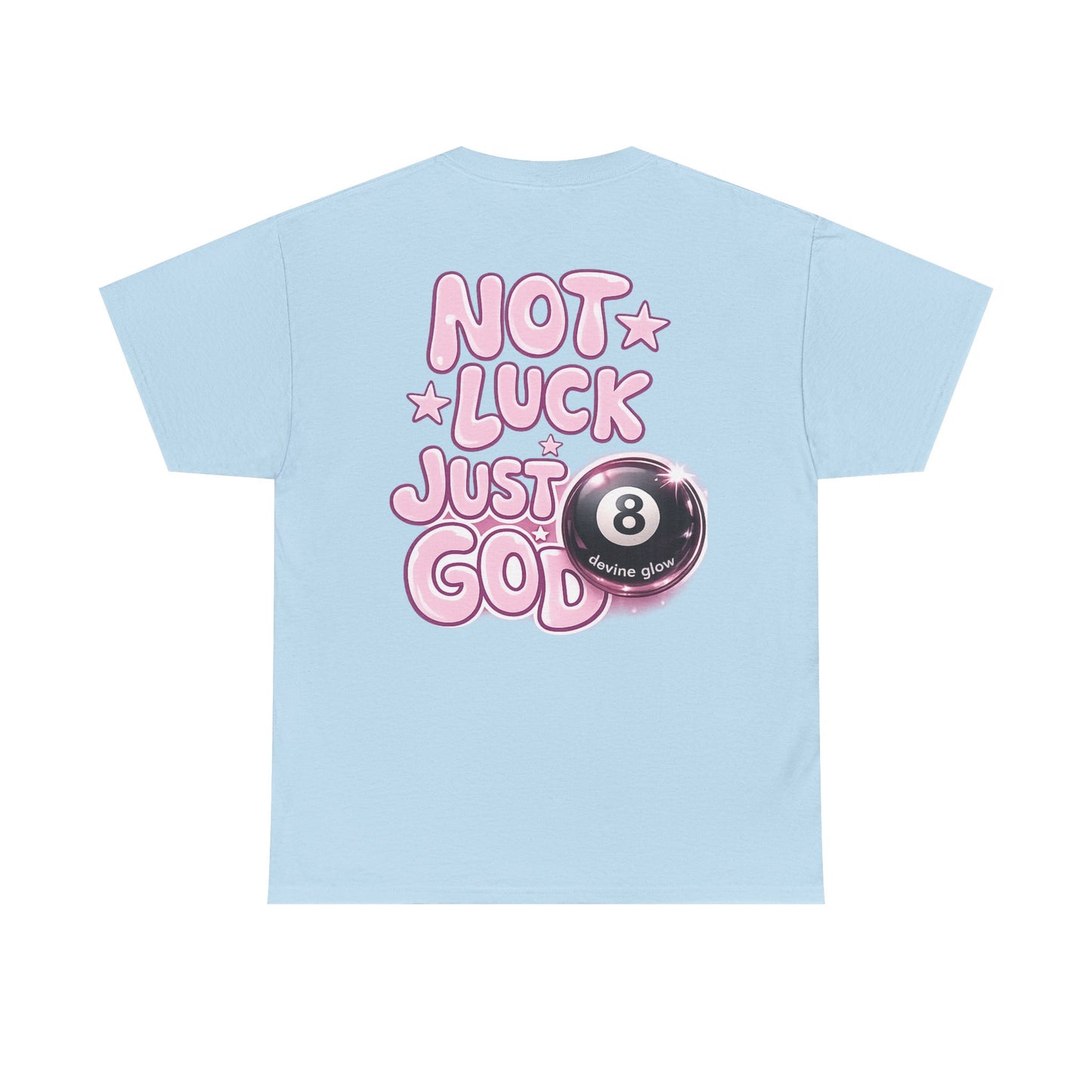 Not Luck Just God Tee — Pink 8-Ball Faith Graphic T-Shirt