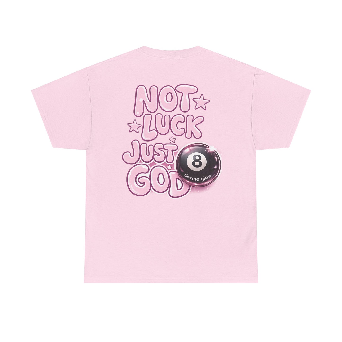 Not Luck Just God Tee — Pink 8-Ball Faith Graphic T-Shirt