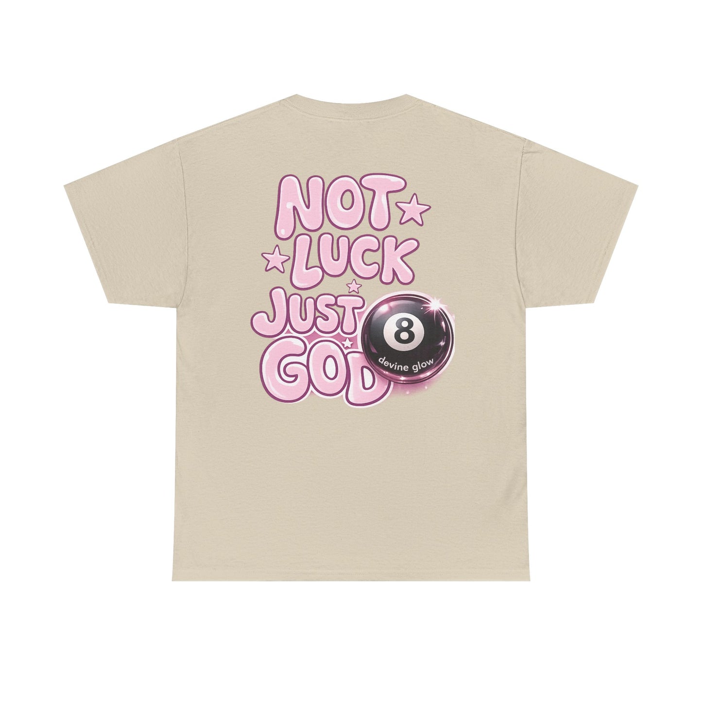 Not Luck Just God Tee — Pink 8-Ball Faith Graphic T-Shirt