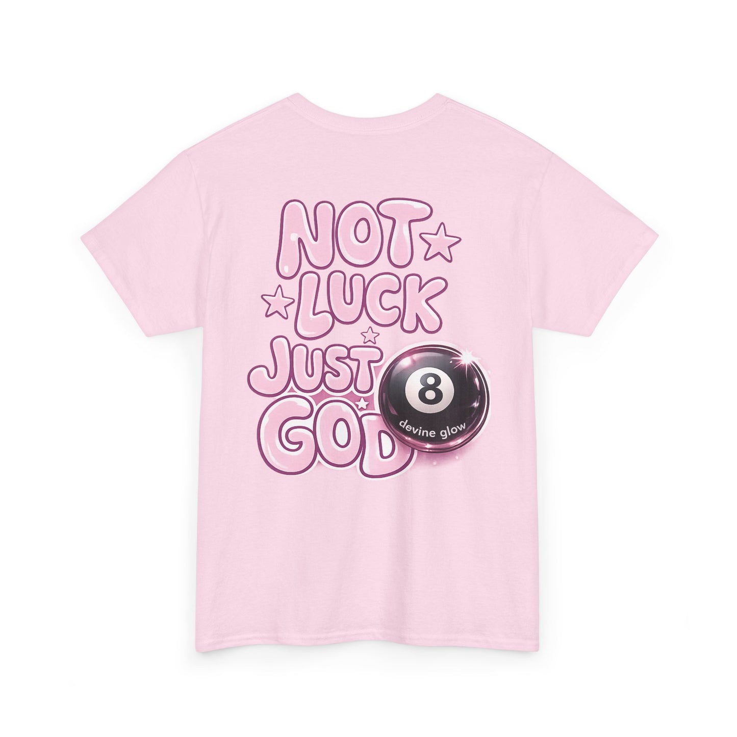 Not Luck Just God Tee — Pink 8-Ball Faith Graphic T-Shirt