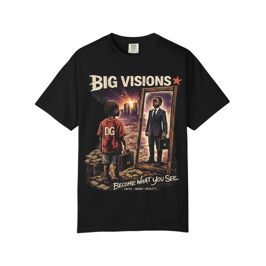 Big Visions T-Shirt — "Become What You See" Inspirational Graphic Tee
